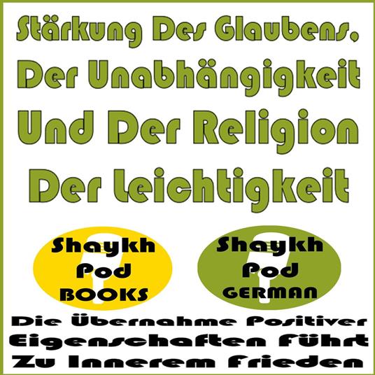 Stärkung Des Glaubens, Der Unabhängigkeit Und Der Religion Der Leichtigkeit