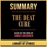 Summary - The Death Cure