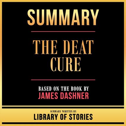 Summary - The Death Cure