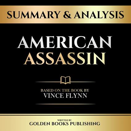 Summary & Analysis - American Assassin