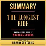 Summary - The Longest Ride