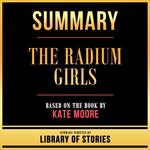 Summary - The Radium Girls