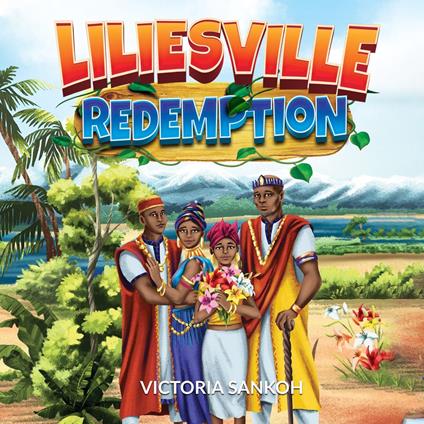 Liliesville Redemption