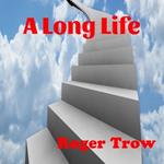 Long Life, A
