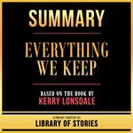 Summary - Everything We Keep