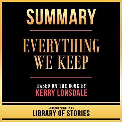 Summary - Everything We Keep