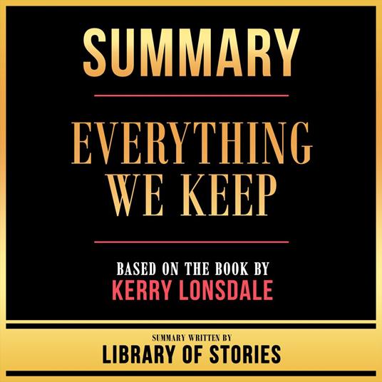 Summary - Everything We Keep