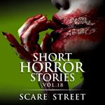Short Horror Stories Vol. 18