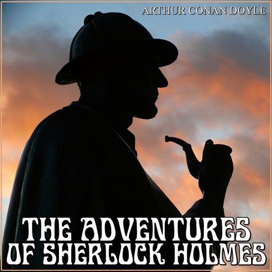Adventures of Sherlock Holmes, The
