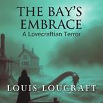 Bay's Embrace, The