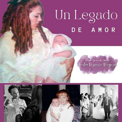 Un Legado De Amor