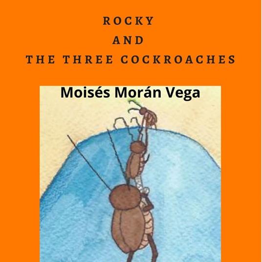 Rocky and the three cockroaches