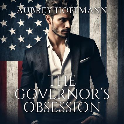 Governor’s Obsession, The