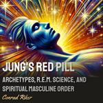 Jung’s Red Pill