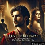 Lust and Betrayal
