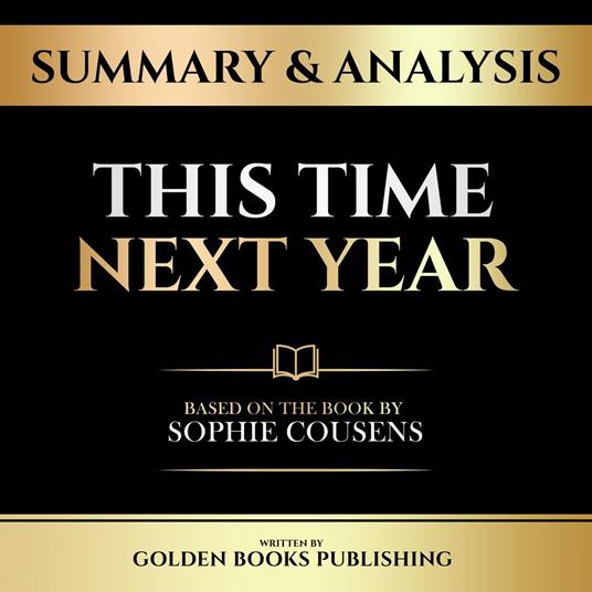 Summary & Analysis - This Time Next Year
