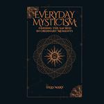 Everyday Mysticism