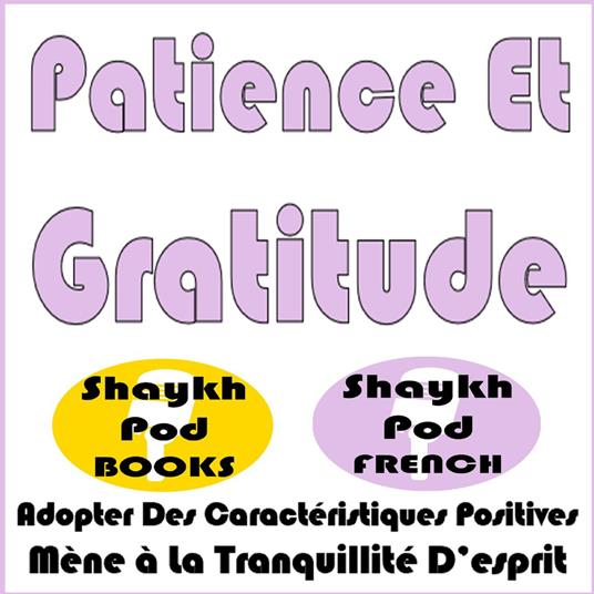 Patience Et Gratitude