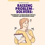 Raising Problem-Solvers