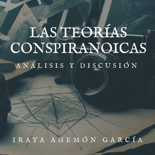 Las teorías conspiranoicas