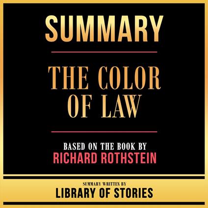 Summary - The Color Of Law