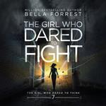 Girl Who Dared to Think 7, The: The Girl Who Dared to Fight