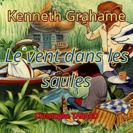 Le vent dans les saules (Complet)