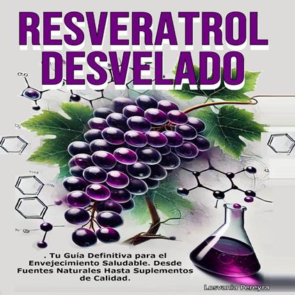Resveratrol Desvelado