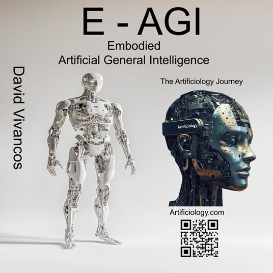 E-AGI Embodied Artificial General Intelligence