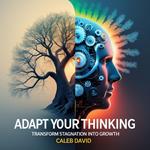 Adapt Your Thinking