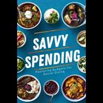 Savvy Spending: Mastering Budgets for Social Dining