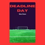 Deadline Day