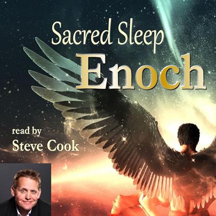 Sacred Sleep: Enoch