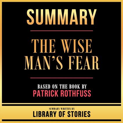 Summary - The Wise Man’s Fear