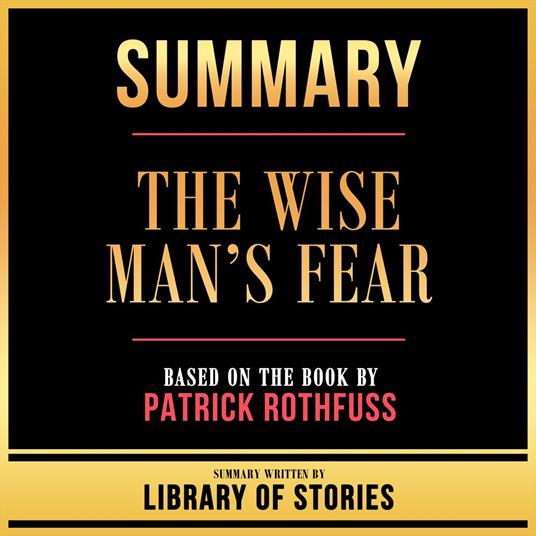 Summary - The Wise Man’s Fear