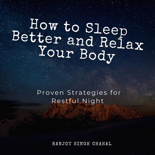 How to Sleep Better and Relax Your Body