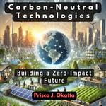 Carbon-Neutral Technologies