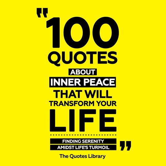 100 Quotes About Inner Peace That Will Transform Your Life