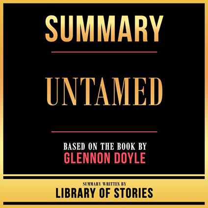Summary - Untamed