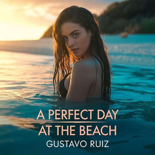 perfect day at the beach, A