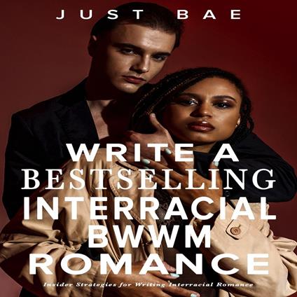 How to Write Bestselling Interracial BWWM Romance