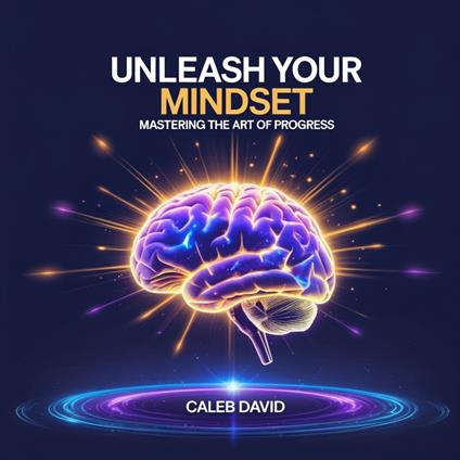 Unleash Your Mindset