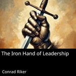 Iron Hand of Leadership, The