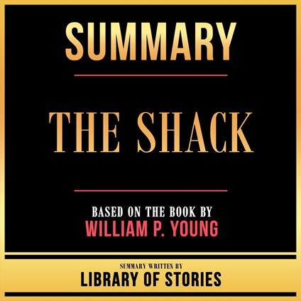 Summary - The Shack