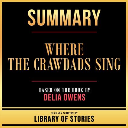 Summary - Where The Crawdads Sing