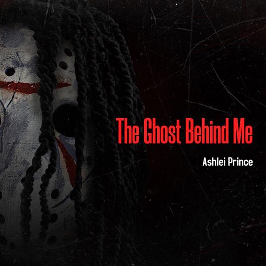 Ghost Behind Me, The