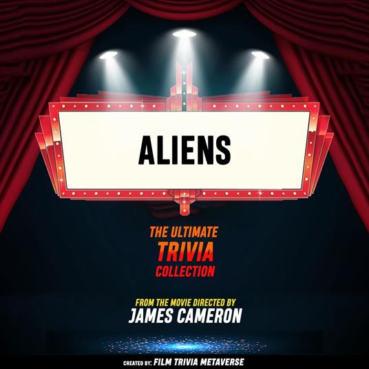 Aliens - The Ultimate Trivia Collection