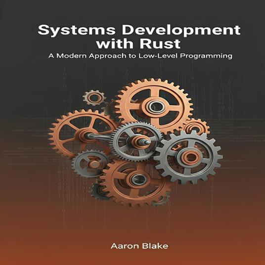 Systems Development with Rust