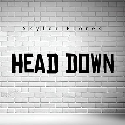 Head Down