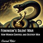 Feminism's Silent War